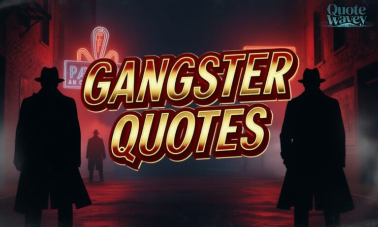 Gangster Quotes
